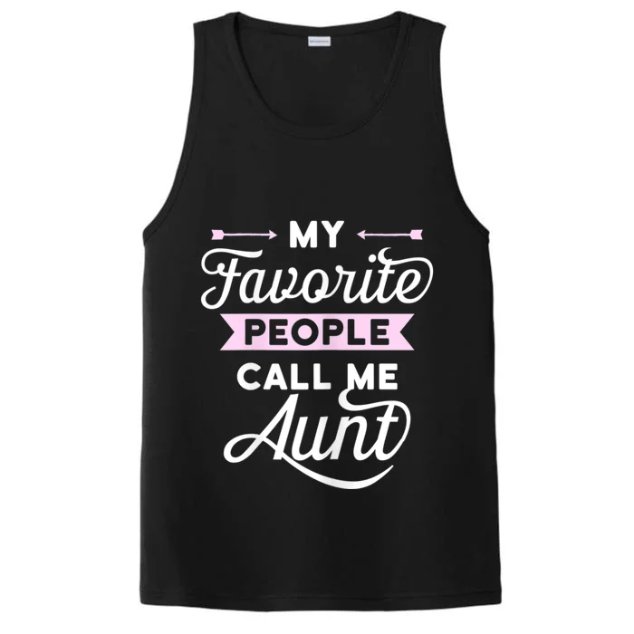 My Favorite People Call Me Aunt Performance Tank