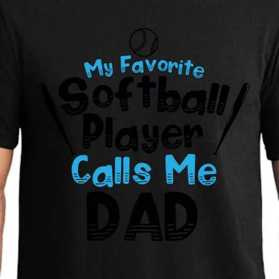 My Favorite Player Calls Me Dad Softball Player Softball Gift Pajama Set