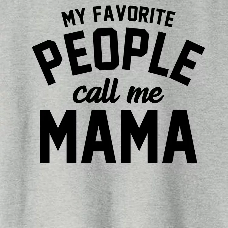 My Favorite People Call Me Mama Women's Crop Top Tee