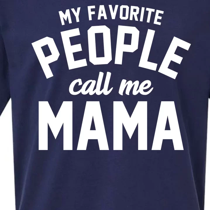 My Favorite People Call Me Mama Sueded Cloud Jersey T-Shirt