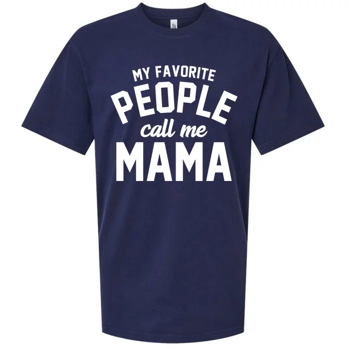 My Favorite People Call Me Mama Sueded Cloud Jersey T-Shirt