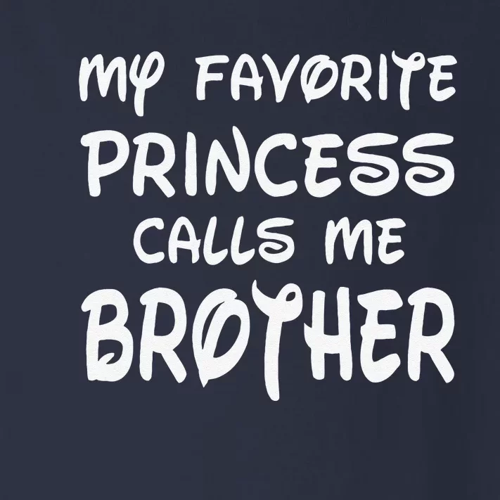 My Favorite Princess Calls Me Brother Fathers Day Christmas Toddler Long Sleeve Shirt