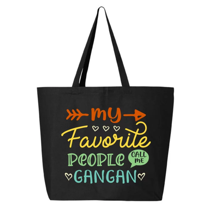 My Favorite People Call Me Gangan 25L Jumbo Tote