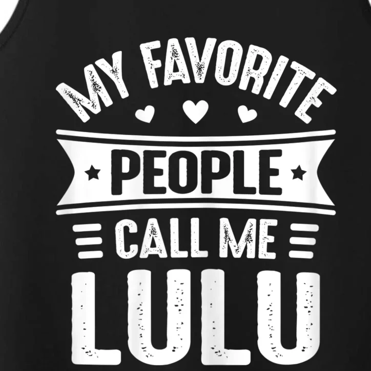 My Favorite People Call Me Lulu Performance Tank