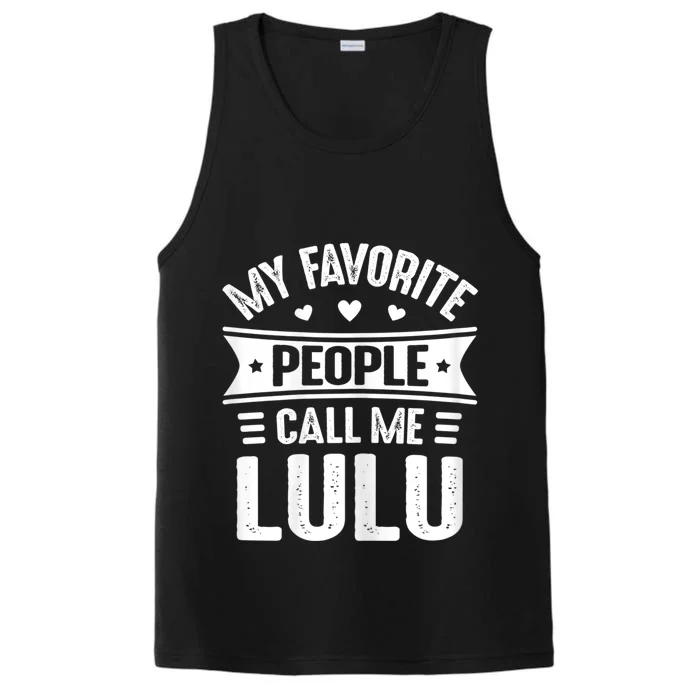 My Favorite People Call Me Lulu Performance Tank