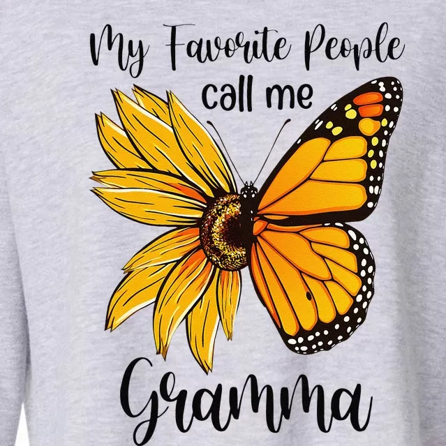 My Favorite People Call Me Gramma Mother's Day Gifts Cropped Pullover Crew