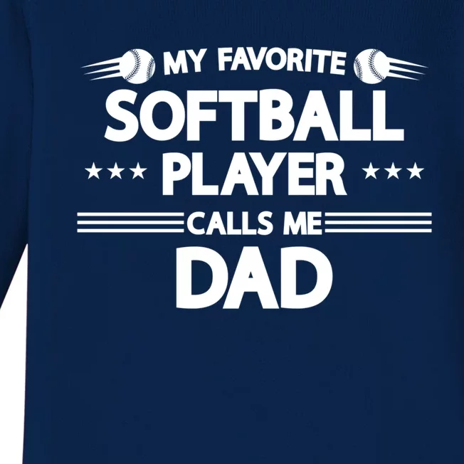 My Favorite Player Calls Me Dad Softball Player Softball Gift Baby Long Sleeve Bodysuit