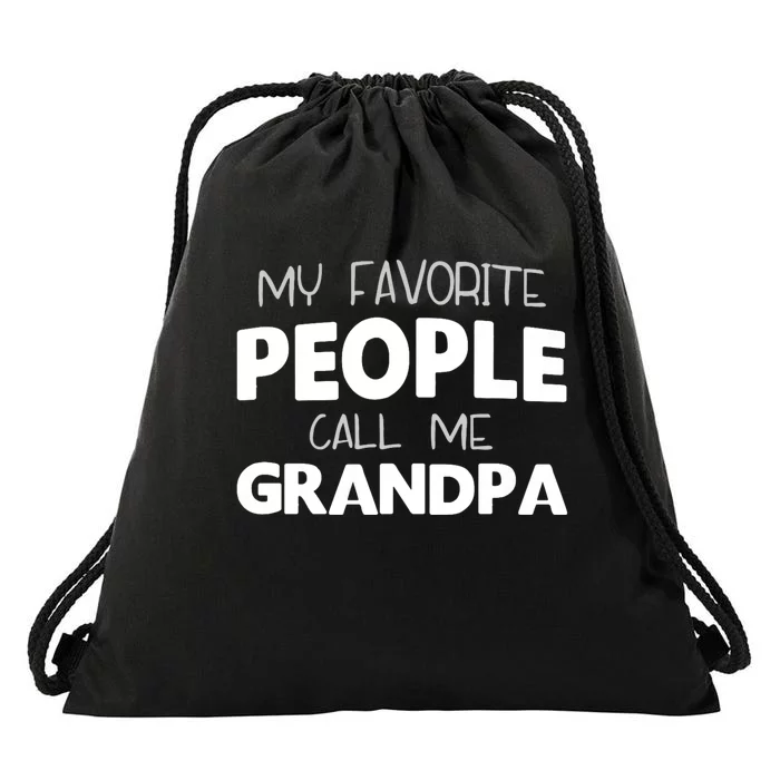 My Favorite People Call Me Grandpa Drawstring Bag