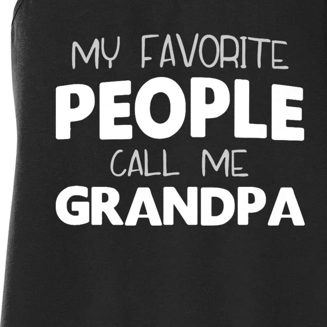 My Favorite People Call Me Grandpa Women's Racerback Tank