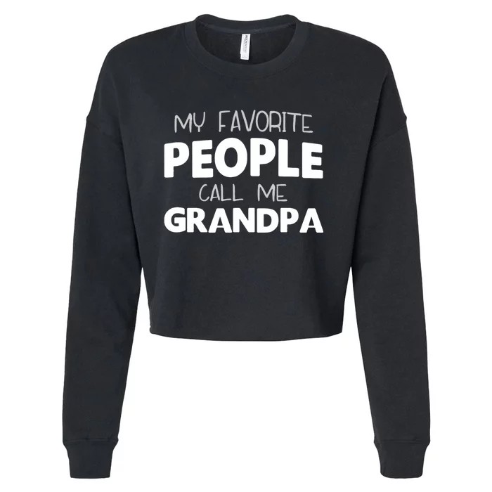 My Favorite People Call Me Grandpa Cropped Pullover Crew