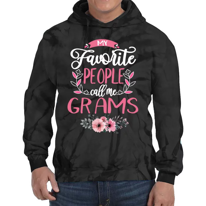 My Favorite People Call Me Grams Grandma Tie Dye Hoodie