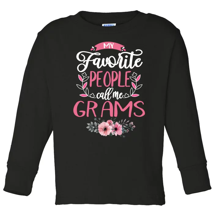 My Favorite People Call Me Grams Grandma Toddler Long Sleeve Shirt