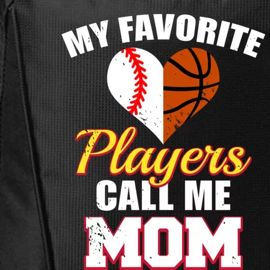 My Favorite Players Call Me Mom Baseball Basketball Mom Gift City Backpack