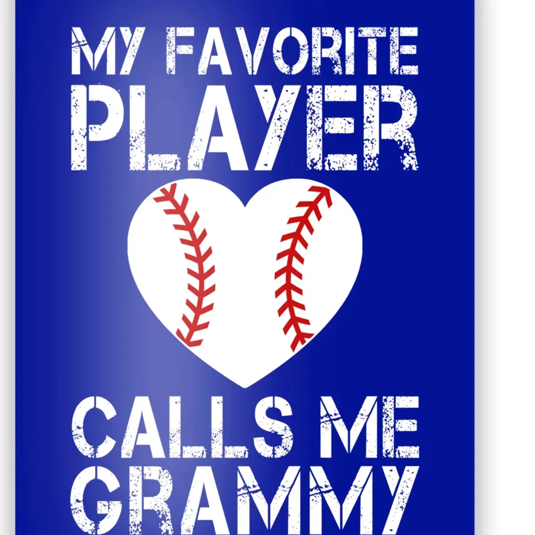 My Favorite Player Calls Me Grammy Baseball Heart Cute Gift Poster