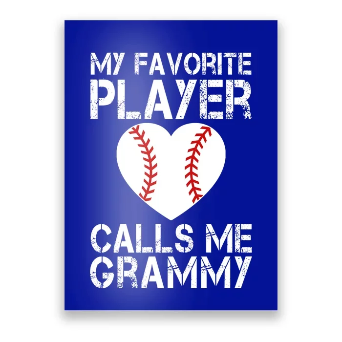 My Favorite Player Calls Me Grammy Baseball Heart Cute Gift Poster