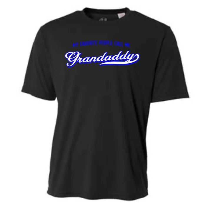 My Favorite People Call Me Grandaddy Gift For Men Cooling Performance Crew T-Shirt