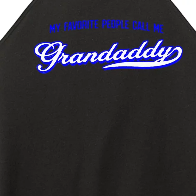 My Favorite People Call Me Grandaddy Gift For Men Women’s Perfect Tri Rocker Tank