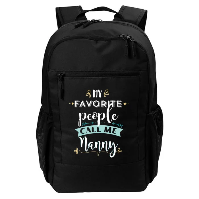 My Favorite People Call Me Nanny Daily Commute Backpack