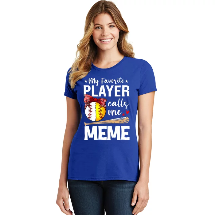 My Favorite Player Calls Me Meme Baseball Softball Gift Women's T-Shirt