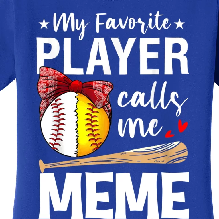 My Favorite Player Calls Me Meme Baseball Softball Gift Women's T-Shirt