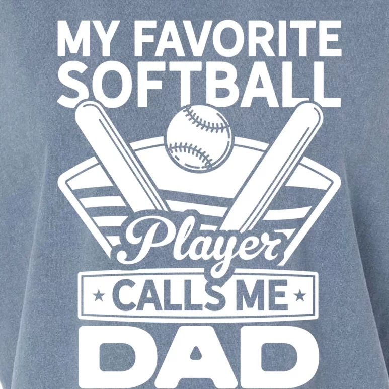 My Favorite Player Calls Me Dad Softball Player Softball Gift Garment-Dyed Women's Muscle Tee