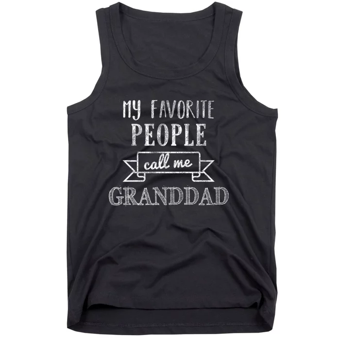 My Favorite People Call Me Granddad Tank Top