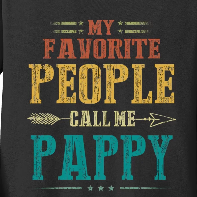 My Favorite People Call Me Pappy Kids Long Sleeve Shirt