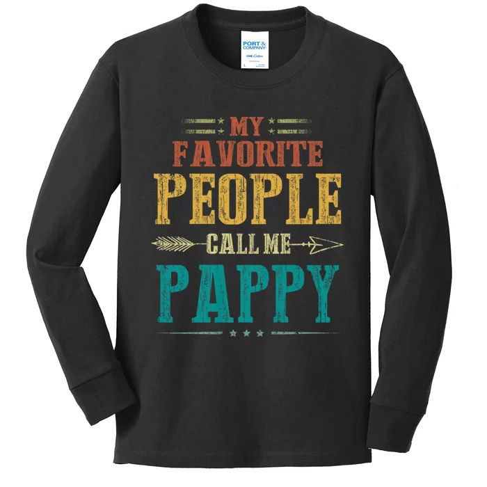 My Favorite People Call Me Pappy Kids Long Sleeve Shirt