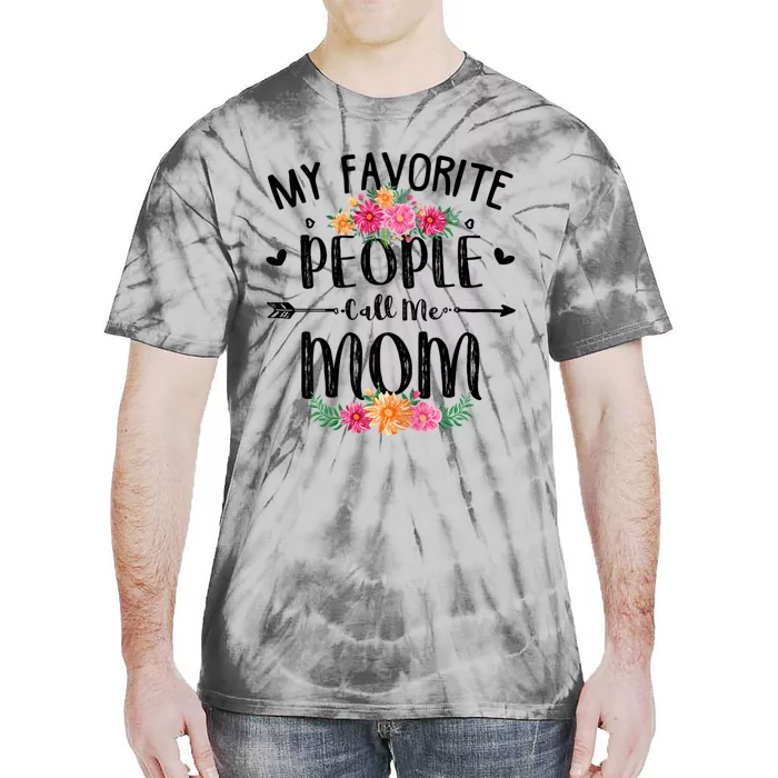 My Favorite People Call Me Mom Tie-Dye T-Shirt