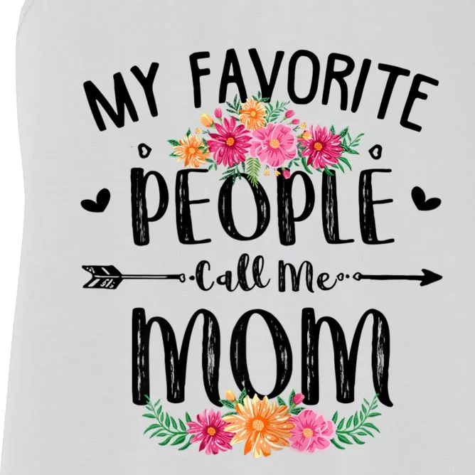 My Favorite People Call Me Mom Women's Racerback Tank