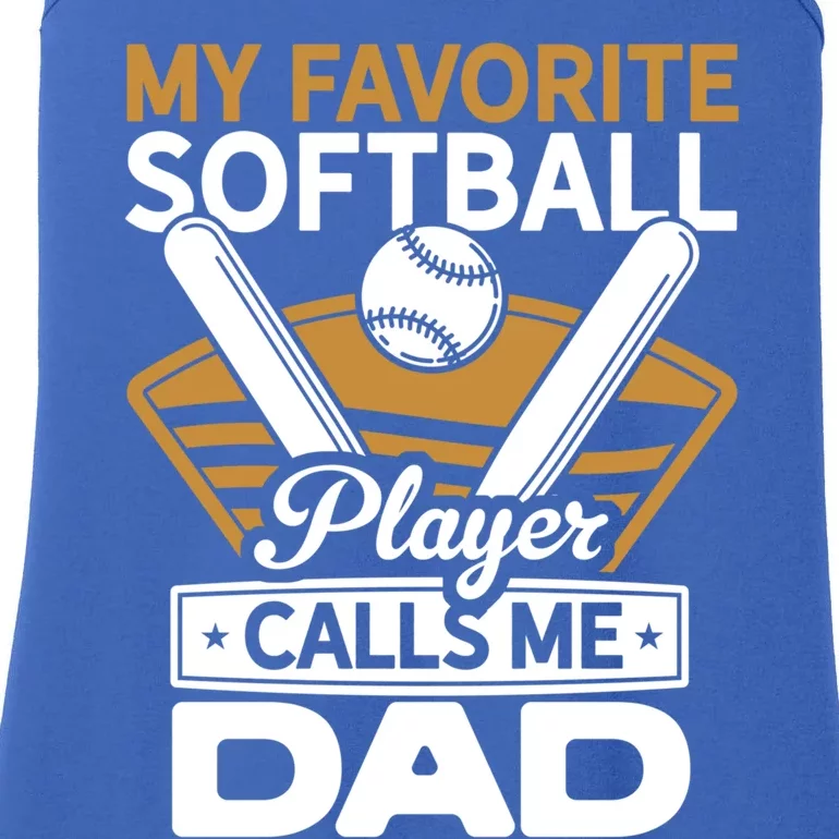 My Favorite Player Calls Me Dad Softball Player Softball Gift Ladies Essential Tank