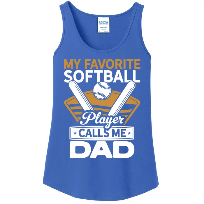 My Favorite Player Calls Me Dad Softball Player Softball Gift Ladies Essential Tank