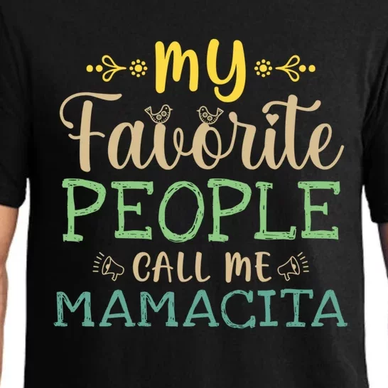 My Favorite People Call Me Mamacita Retro Design Mamacita Gift Pajama Set