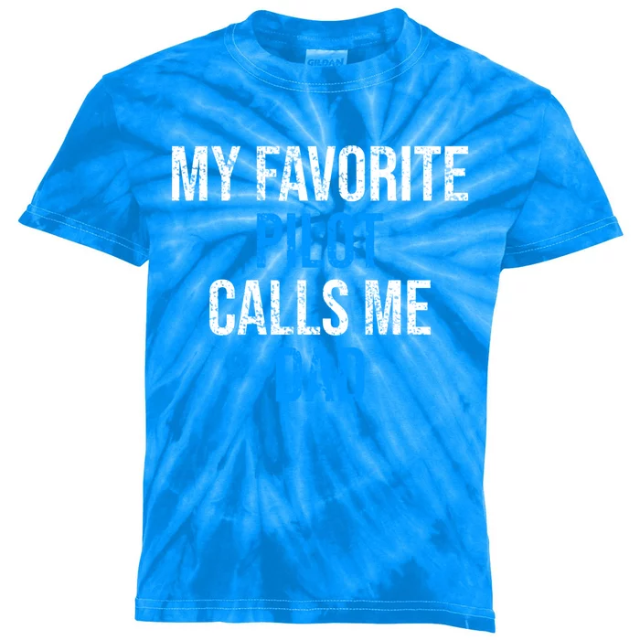 My Favorite Pilot Calls Me Dad Funny Father Gift Kids Tie-Dye T-Shirt