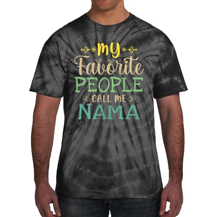 My Favorite People Call Me Nama Tie-Dye T-Shirt