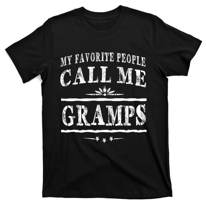 My Favorite People Call Me Gramps T-Shirt