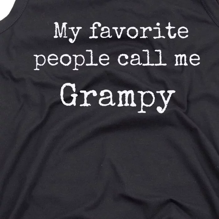 My Favorite People Call me Grampy Tank Top