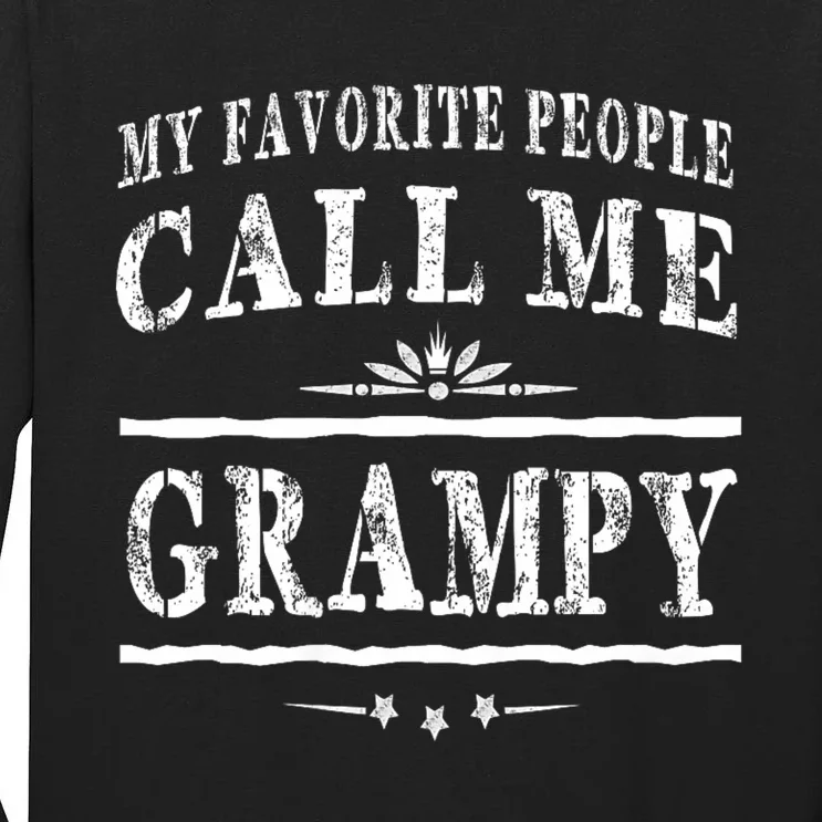 My Favorite People Call Me Grampy Tall Long Sleeve T-Shirt