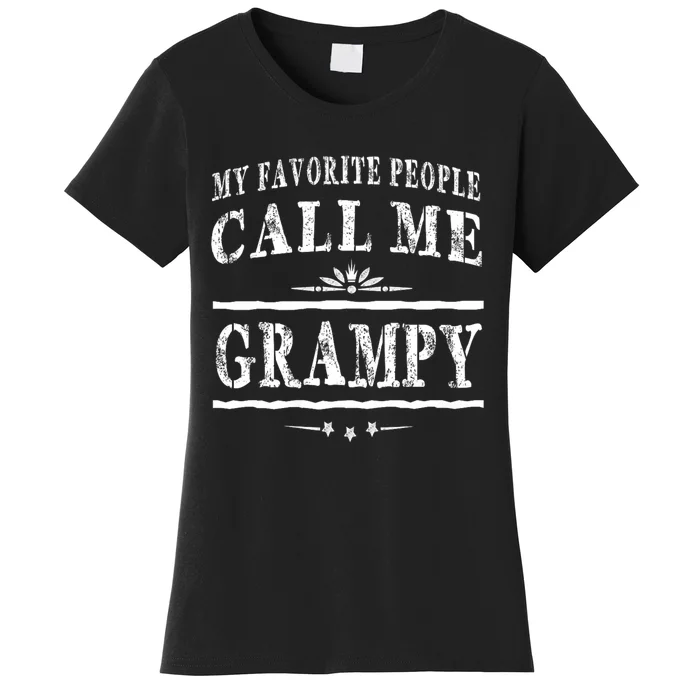 My Favorite People Call Me Grampy Women's T-Shirt