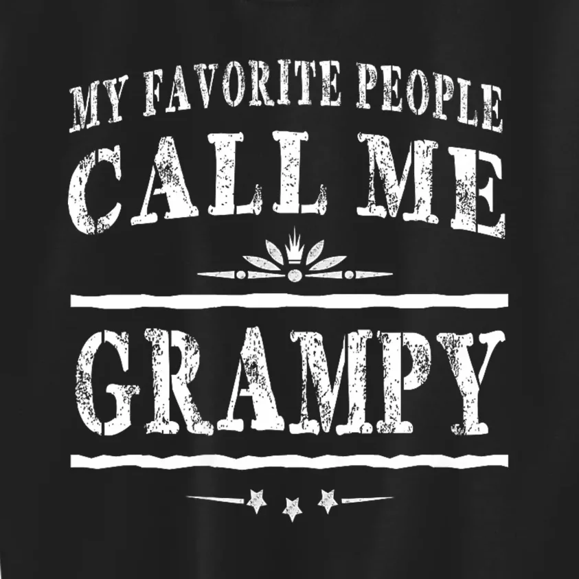 My Favorite People Call Me Grampy Kids Sweatshirt