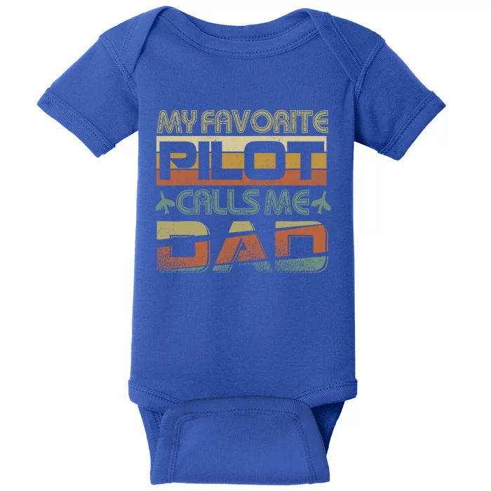 My Favorite Pilot Calls Me Dad Pilot Dad Gift Baby Bodysuit