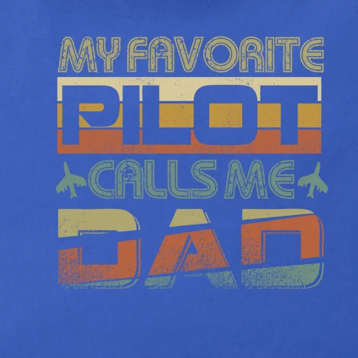 My Favorite Pilot Calls Me Dad Pilot Dad Gift Zip Tote Bag