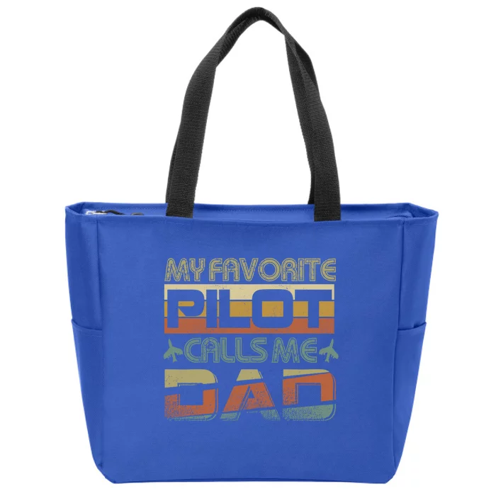 My Favorite Pilot Calls Me Dad Pilot Dad Gift Zip Tote Bag