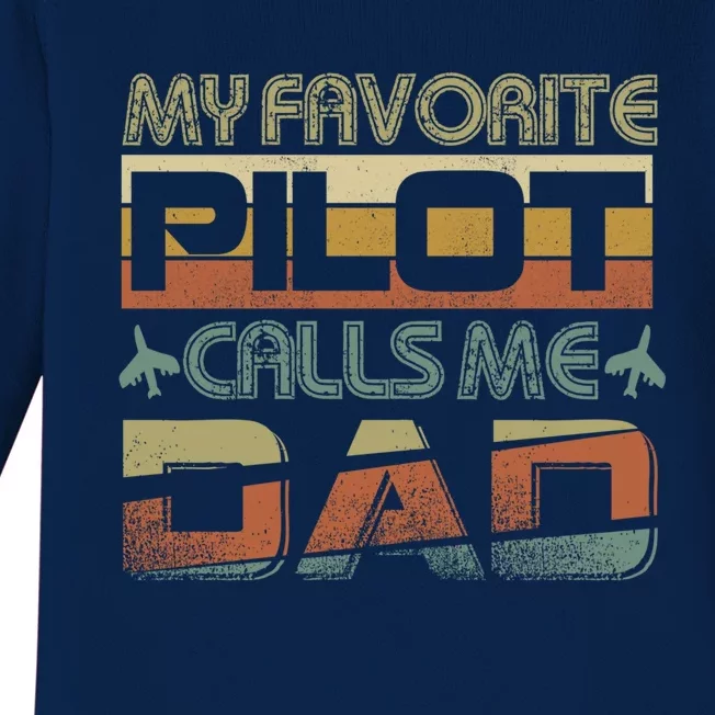 My Favorite Pilot Calls Me Dad Pilot Dad Gift Baby Long Sleeve Bodysuit