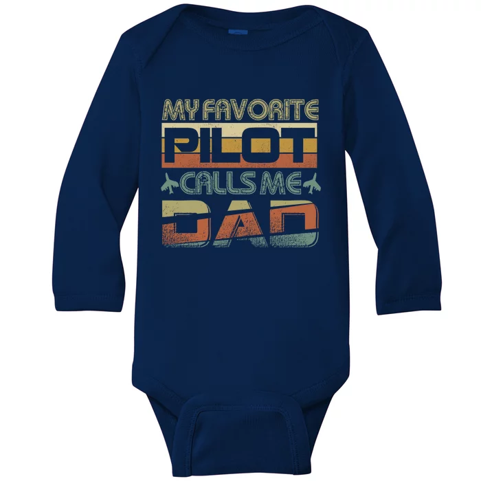 My Favorite Pilot Calls Me Dad Pilot Dad Gift Baby Long Sleeve Bodysuit