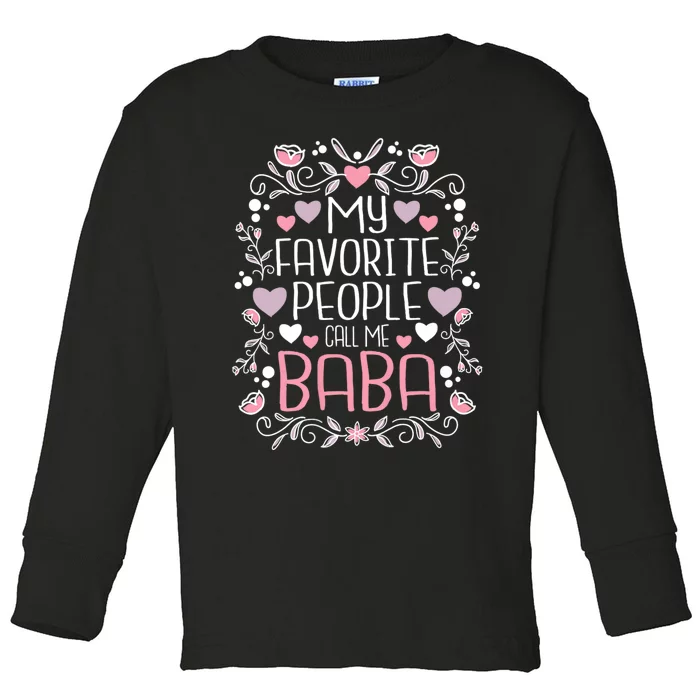 My Favorite People Call Me Baba Toddler Long Sleeve Shirt