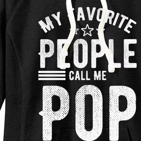 My Favorite People Call Me Pop Fathers Day Women's Fleece Hoodie