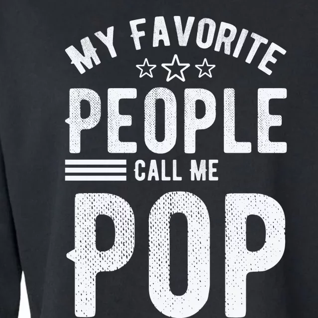 My Favorite People Call Me Pop Fathers Day Cropped Pullover Crew