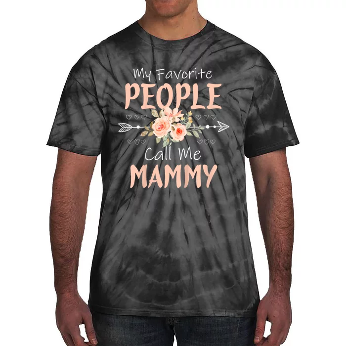 My Favorite People Call Me Mammy Tie-Dye T-Shirt