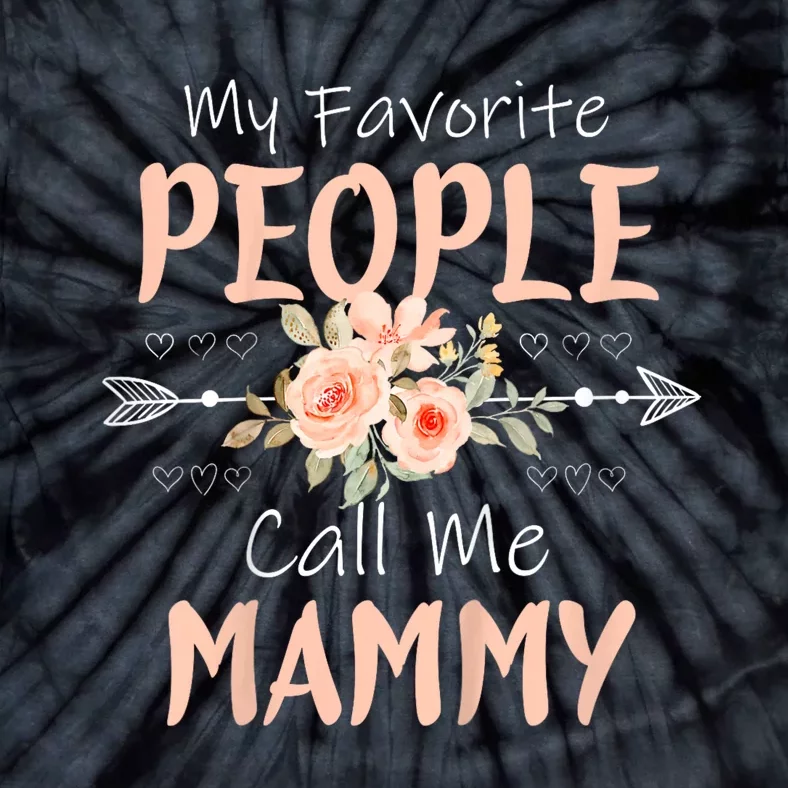 My Favorite People Call Me Mammy Tie-Dye T-Shirt